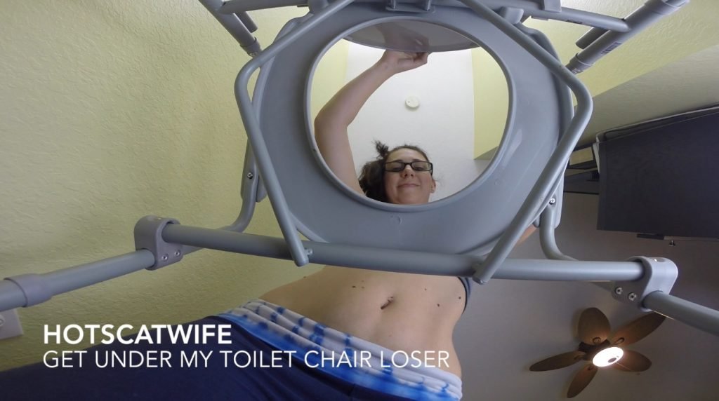HotScatWife - Get under my toilet chair Loser!